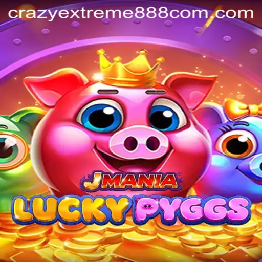 Unraveling the Thrilling World of JManiaLuckyPyggs and the Exciting Realm of Crazy Extreme 888